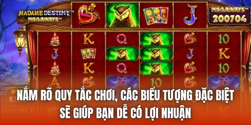 Nắm rõ quy tắc chơi, các biểu tượng đặc biệt sẽ giúp bạn dễ có lợi nhuận